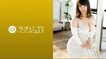 259LUXU-1427 Luxury TV 1426 "My body is aching …" I have been sexless for 3 years and my desires have accumulated and my body is the limit of patience!