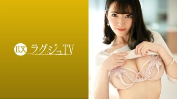 259LUXU-1581 Luxury TV 1551 "I haven't had it for about 3 years …" A cheerful and preeminent style Arasa beauty is worried about sexlessness with her boyfriend and applies for AV!